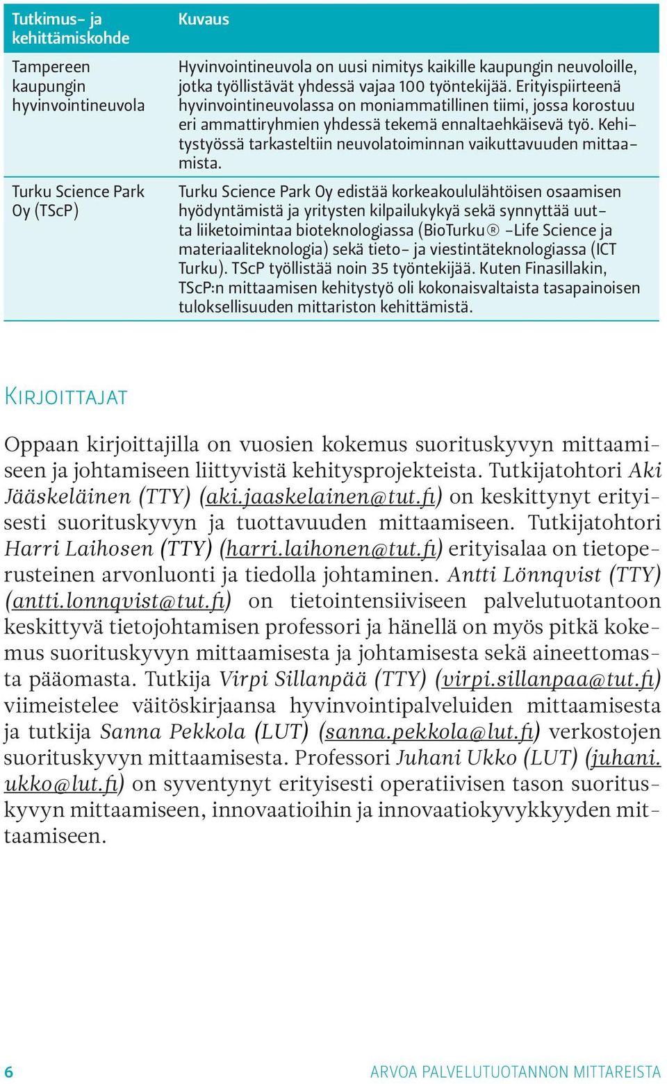 Kehitystyössä tarkasteltiin neuvolatoiminnan vaikuttavuuden mittaamista.