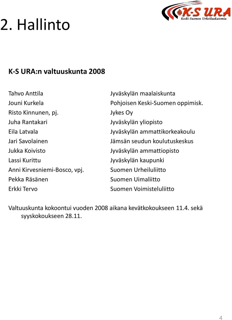 Pekka Räsänen Erkki Tervo Jyväskylän maalaiskunta Pohjoisen Keski-Suomen oppimisk.