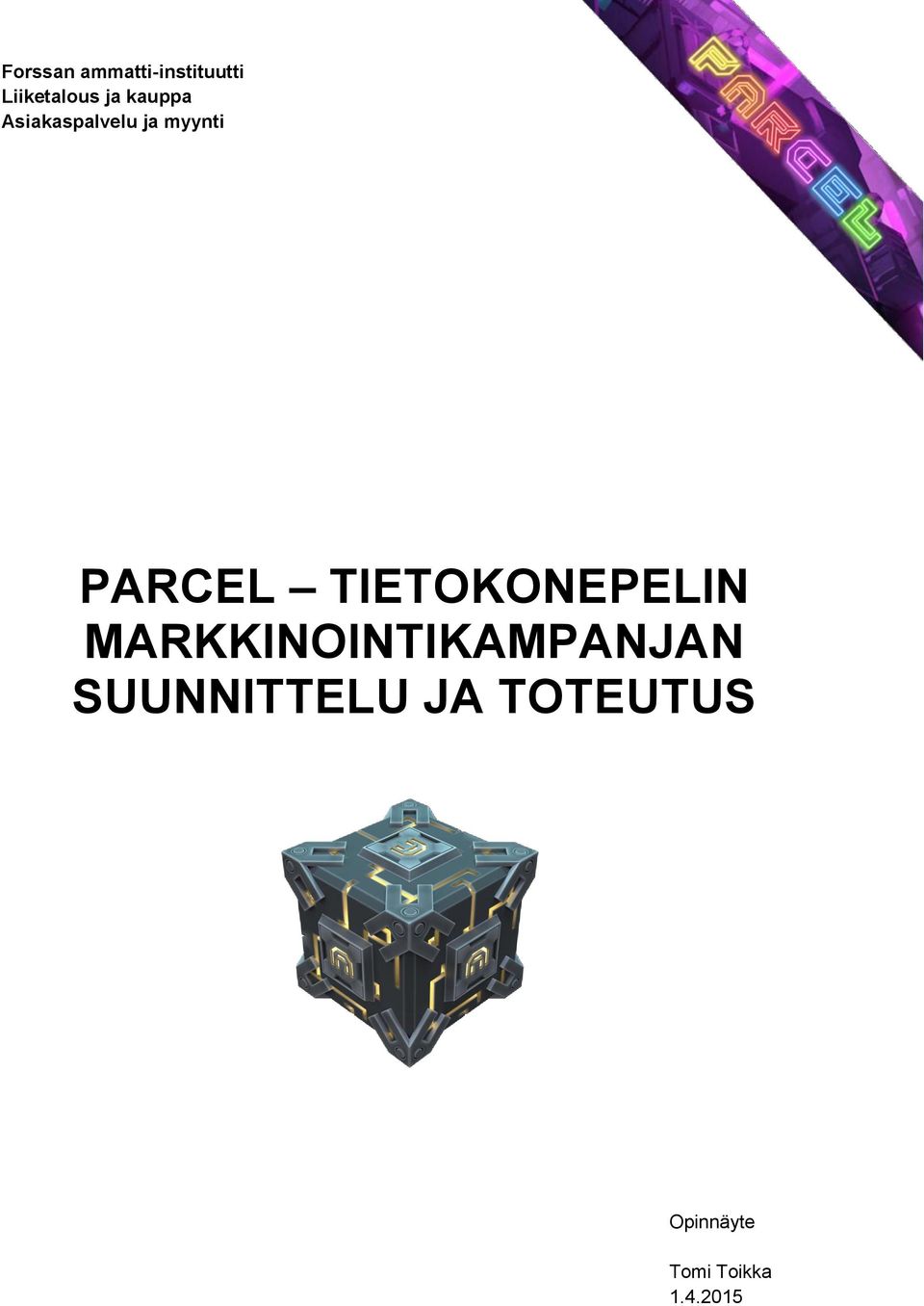 MARKKINOINTIKAMPANJAN