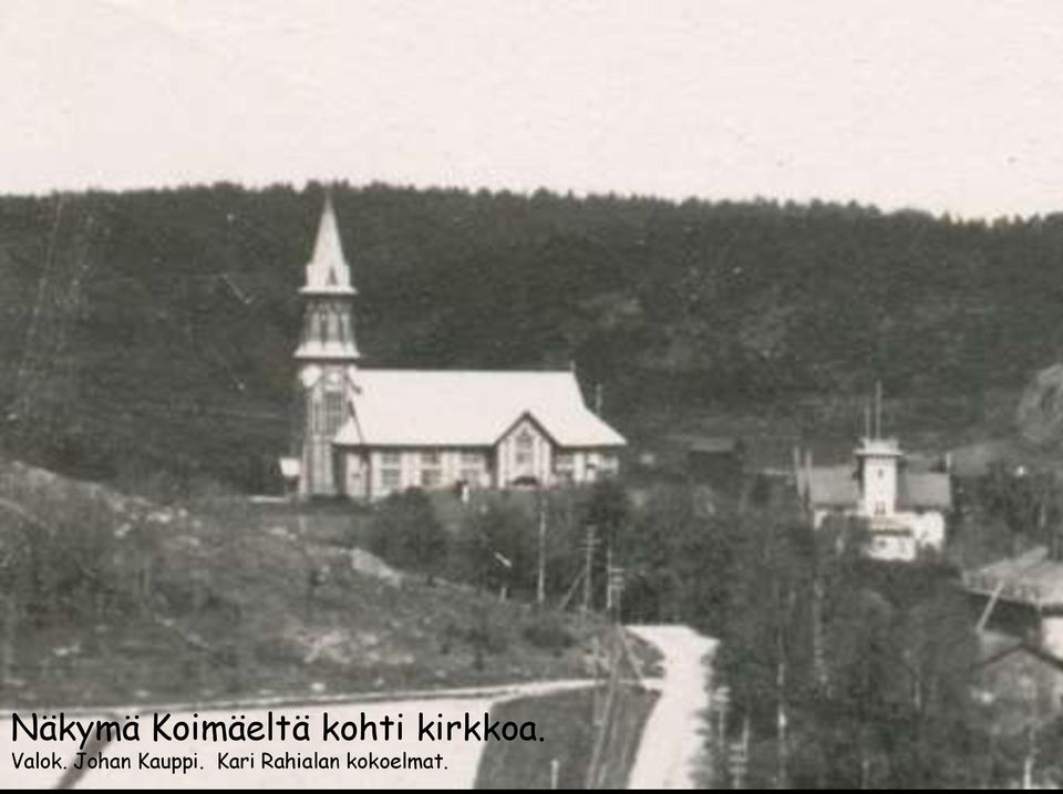 Valok. Johan Kauppi.