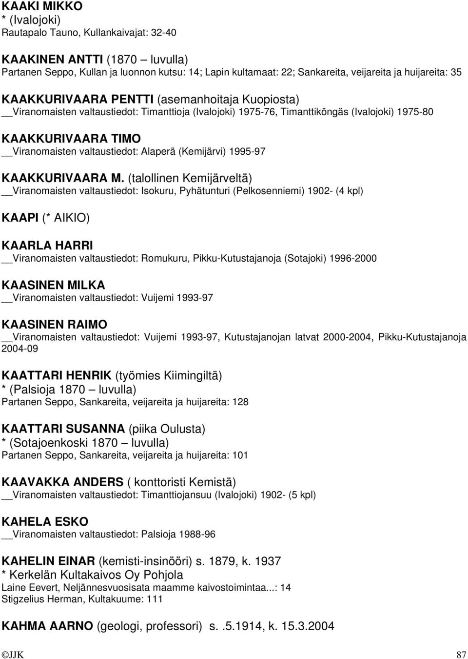 Alaperä (Kemijärvi) 1995-97 KAAKKURIVAARA M.