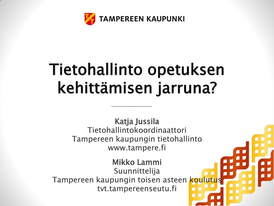 kaupungin tietohallinto www.tampere.