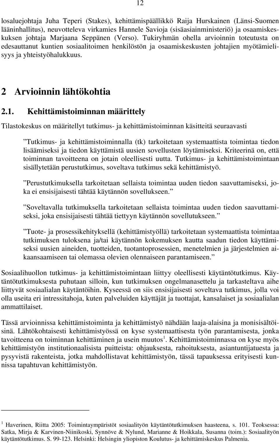 2 Arvioinnin lähtökohtia 2.1.