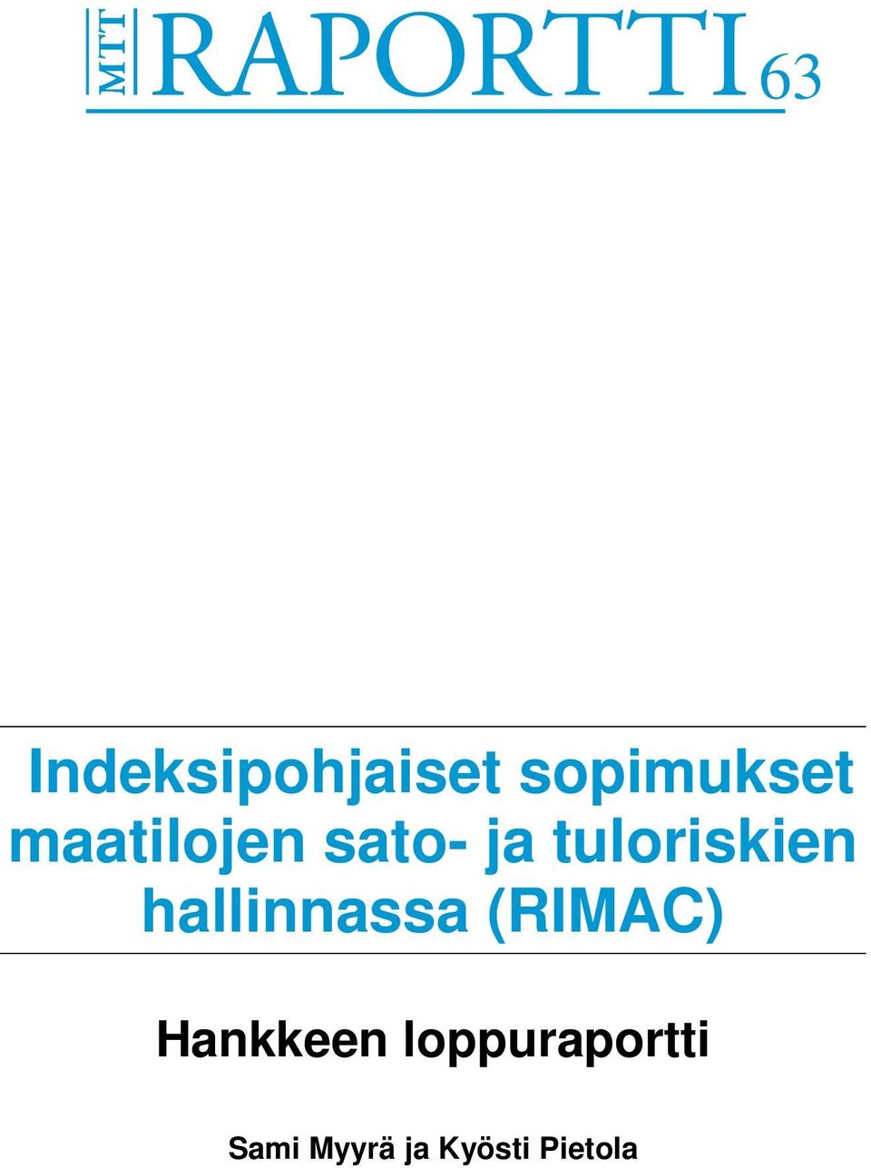 hallinnassa (RIMAC) Hankkeen