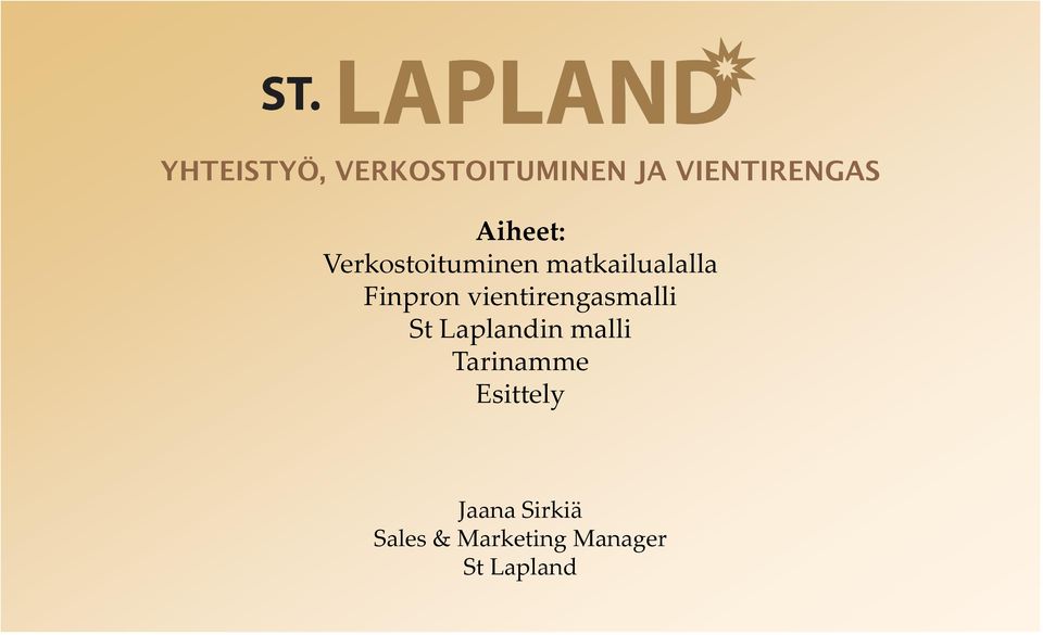 vientirengasmalli St Laplandin malli Tarinamme