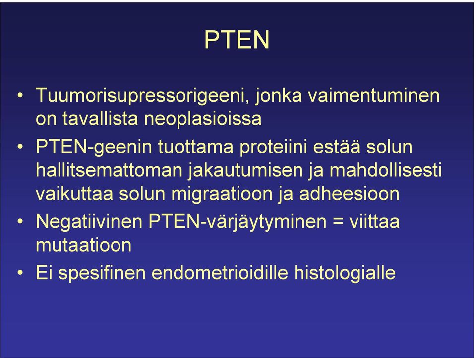 mahdollisesti vaikuttaa solun migraatioon ja adheesioon Negatiivinen