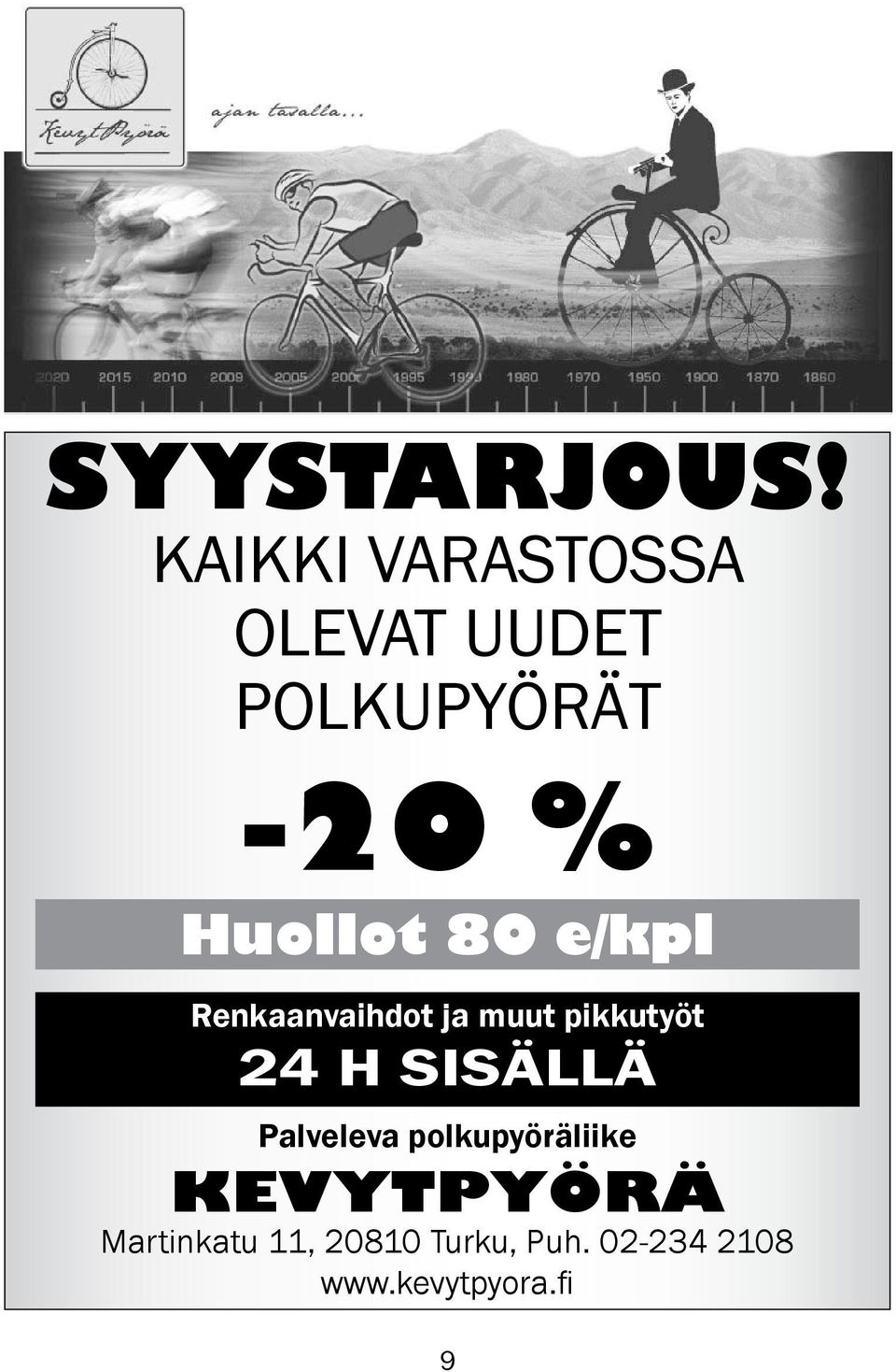 80 e/kpl Renkaanvaihdot ja muut pikkutyöt 24 H SISÄLLÄ