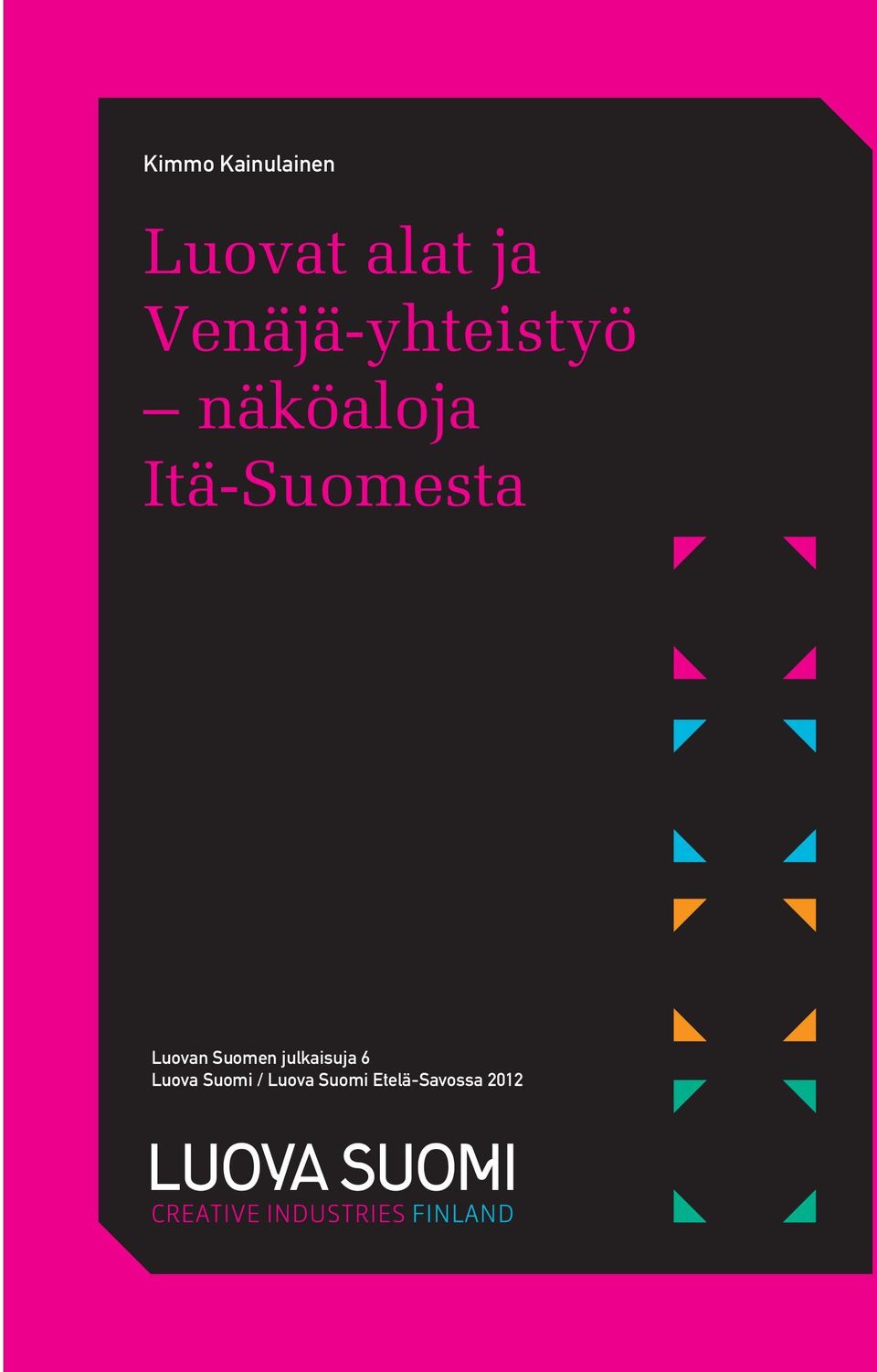 Itä-Suomesta Luovan Suomen