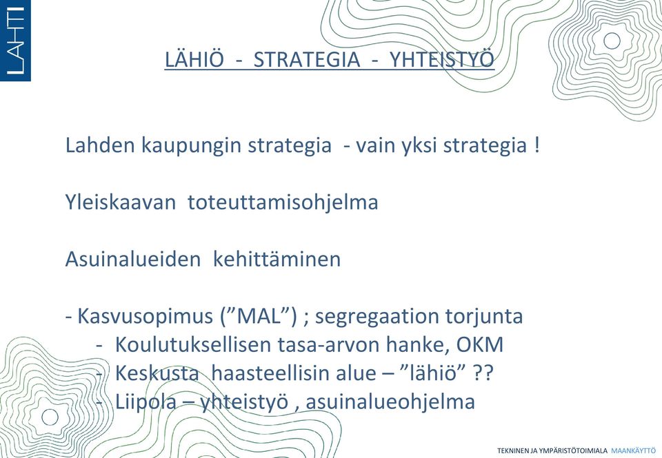 Yleiskaavan toteuttamisohjelma Asuinalueiden kehittäminen - Kasvusopimus (