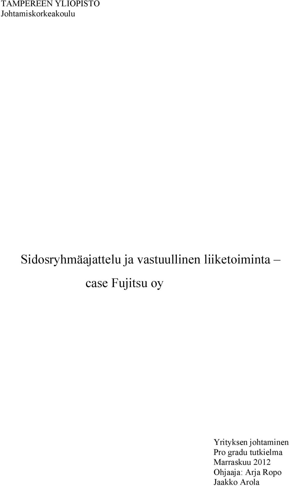 liiketoiminta case Fujitsu oy Yrityksen