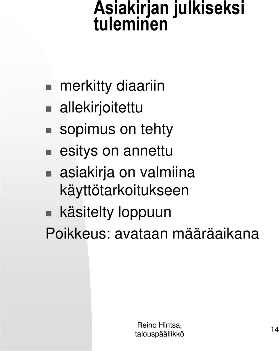 on annettu asiakirja on valmiina