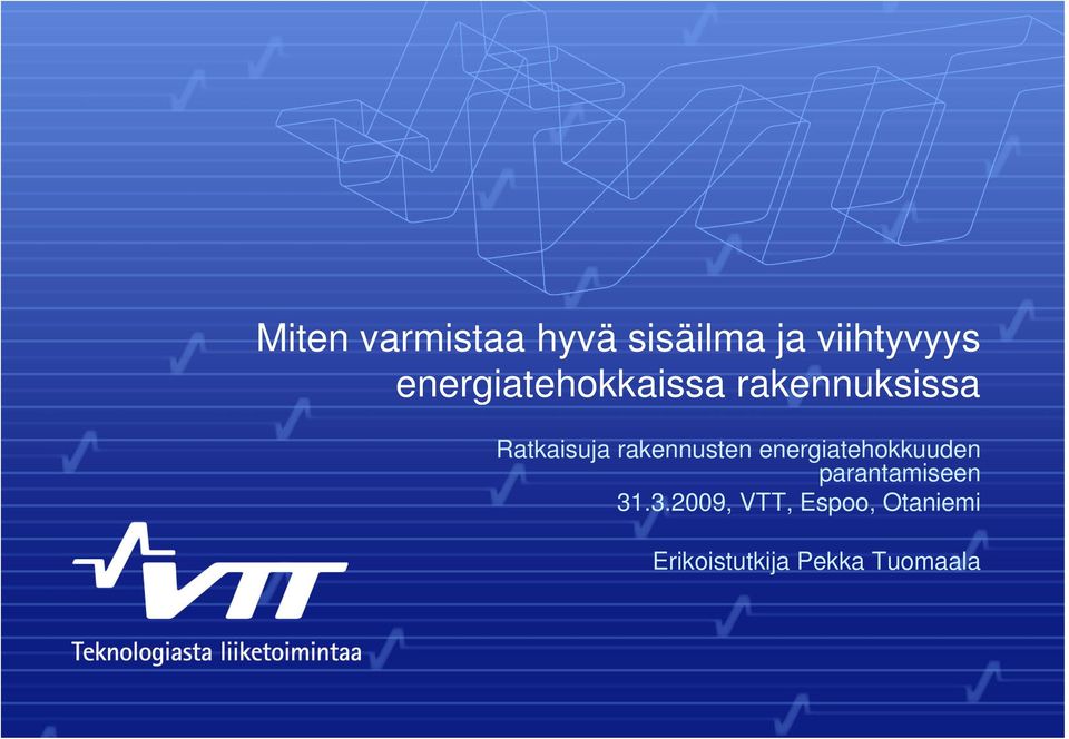 rakennusten energiatehokkuuden parantamiseen 31.