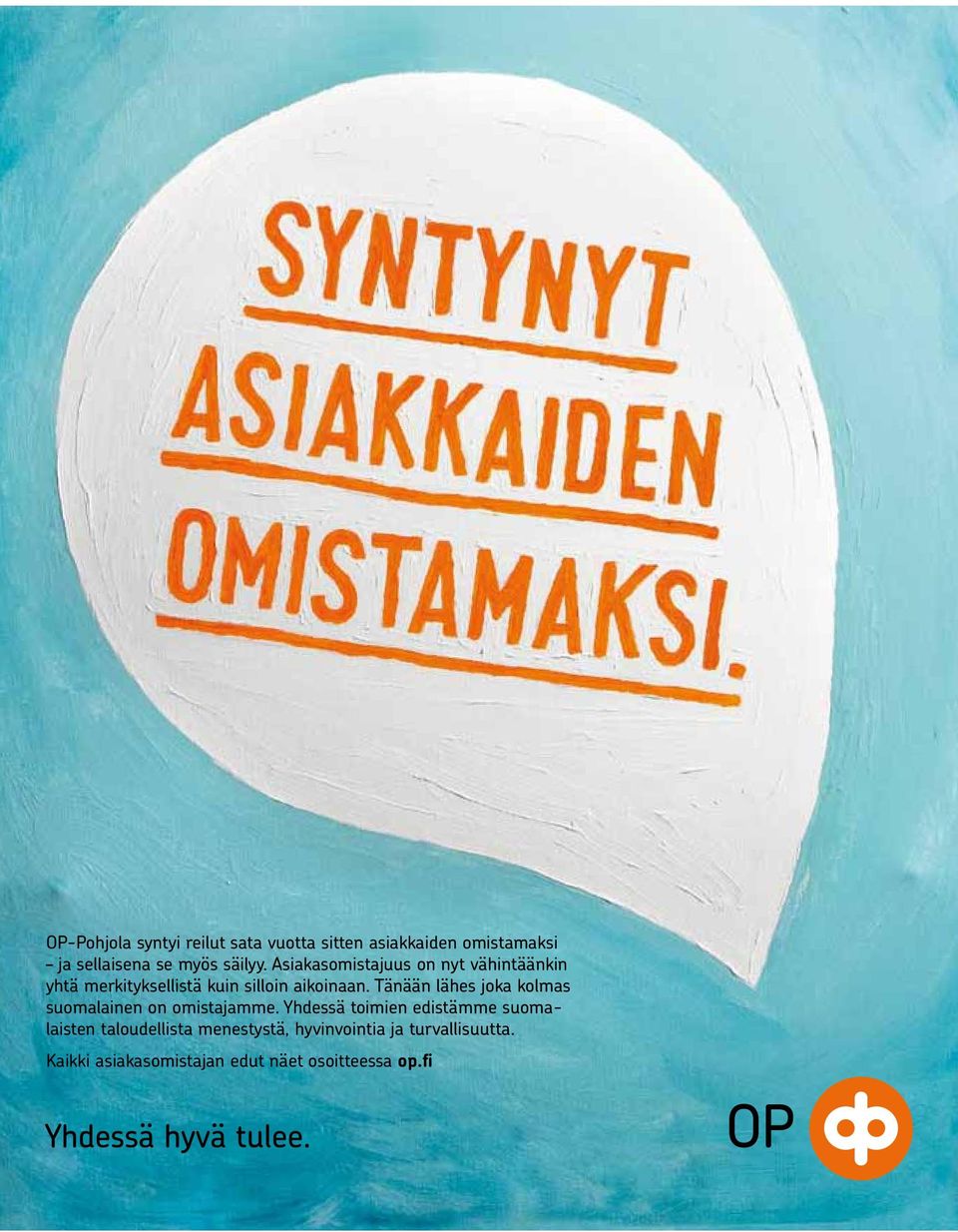 Tänään lähes joka kolmas suomalainen on omistajamme.