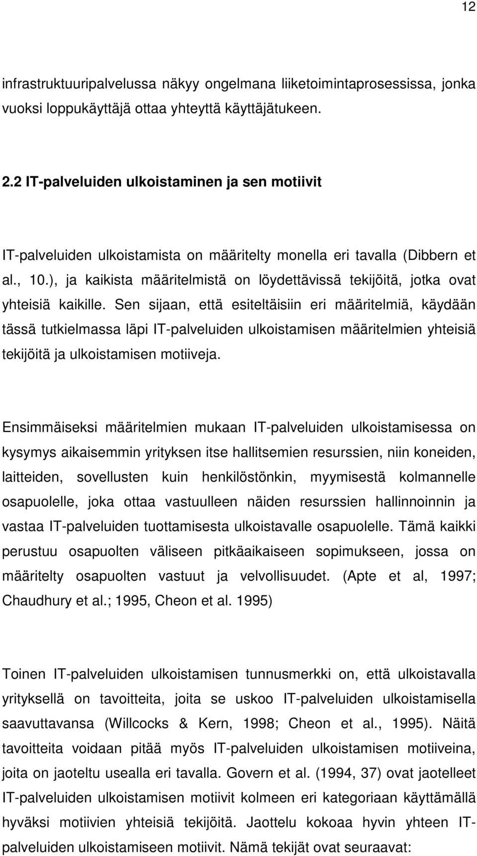 ), ja kaikista määritelmistä on löydettävissä tekijöitä, jotka ovat yhteisiä kaikille.