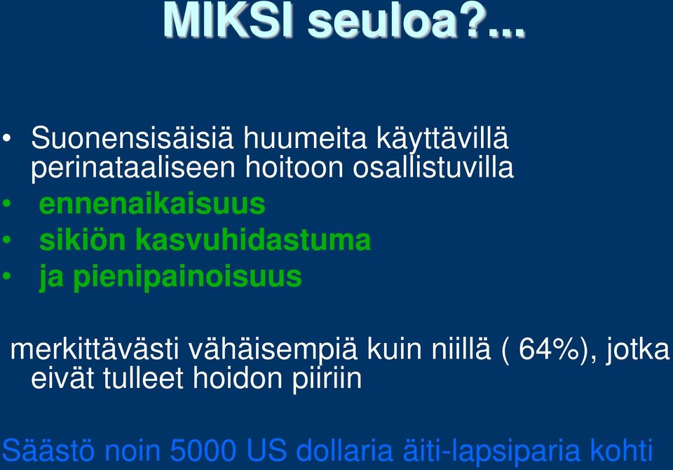 osallistuvilla ennenaikaisuus sikiön kasvuhidastuma ja