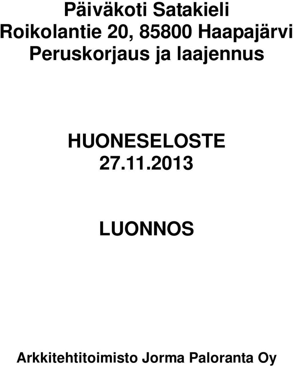 laajennus HUONESELOSTE 27.11.