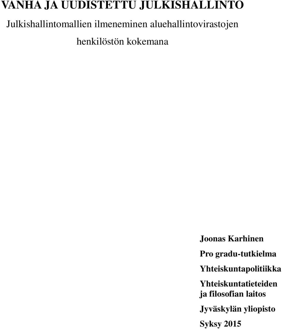 Joonas Karhinen Pro gradu-tutkielma Yhteiskuntapolitiikka