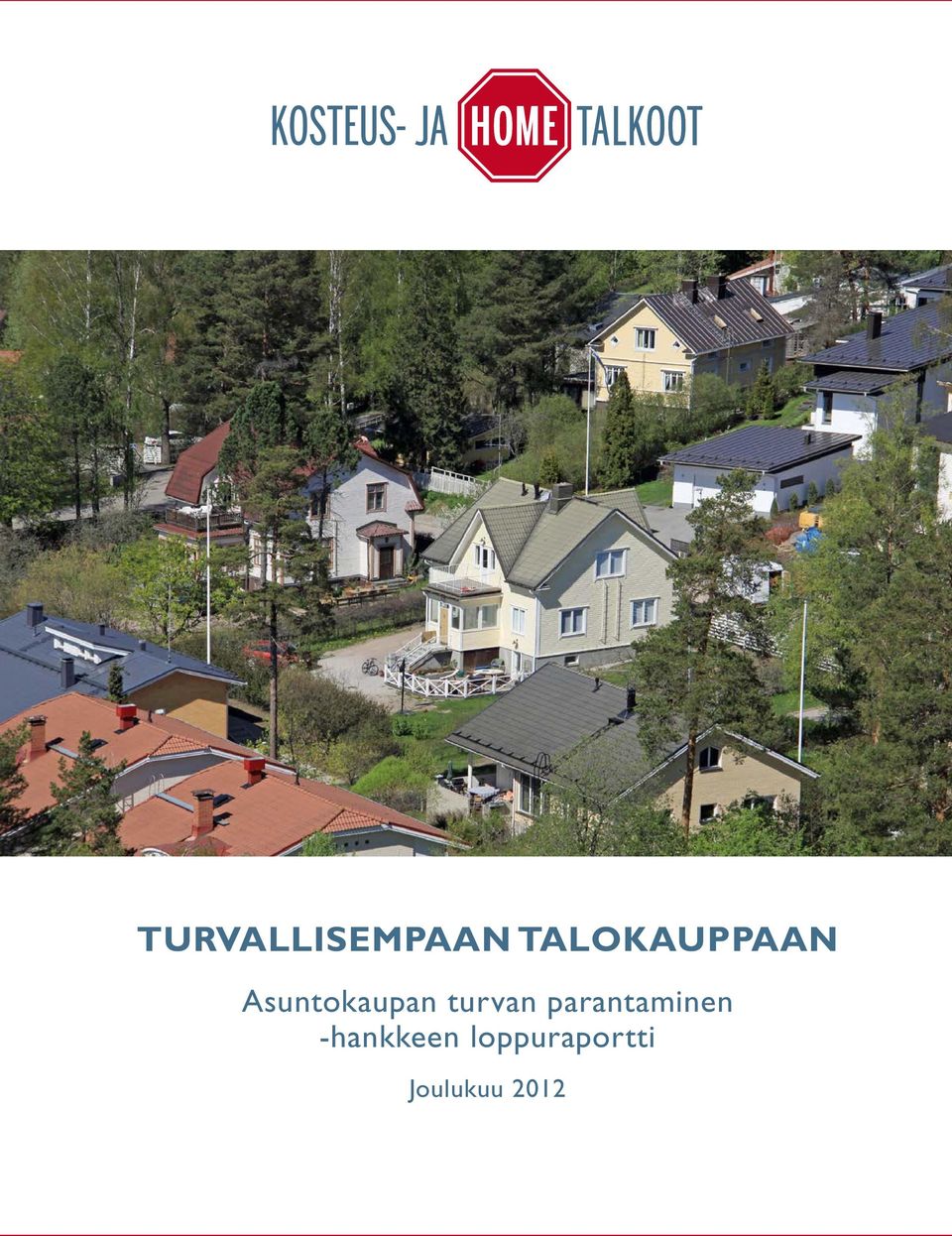 Asuntokaupan turvan