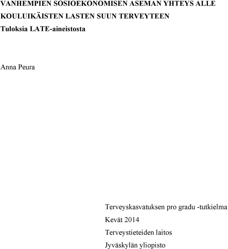 LATE-ainstosta Anna Peura Terveyskasvatuksen pro