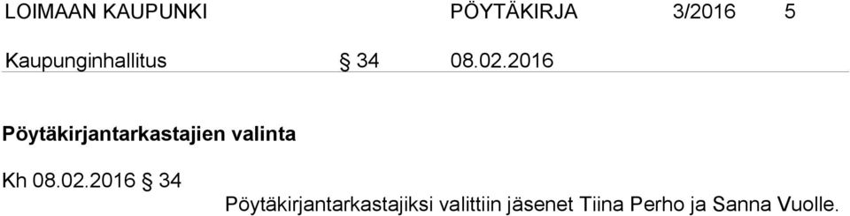 2016 Pöytäkirjantarkastajien valinta Kh 08.02.