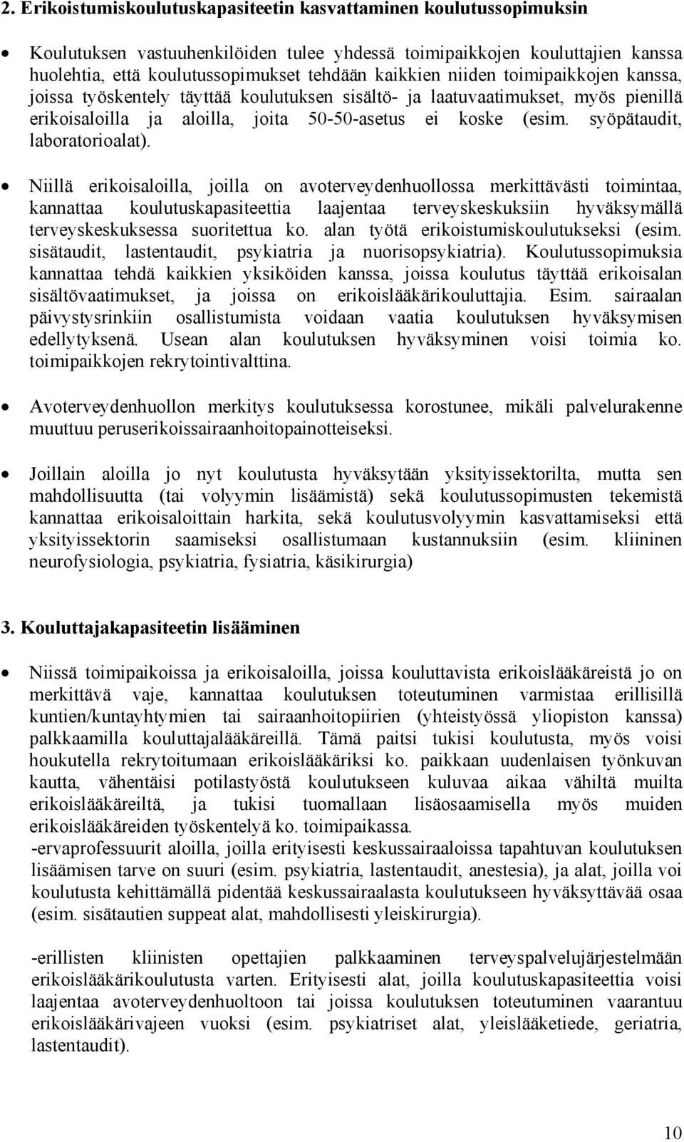 syöpätaudit, laboratorioalat).