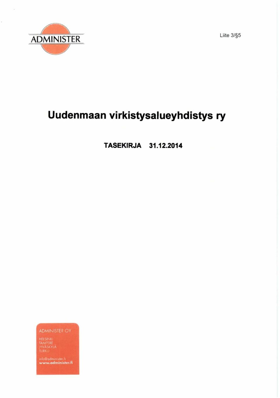 12.2014 ADMINISTER OY HELSINKI TAMPERE