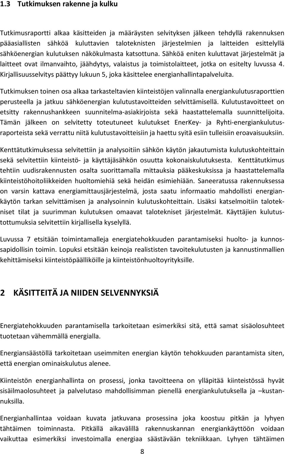 Kirjallisuusselvitys päättyy lukuun 5, joka käsittelee energianhallintapalveluita.