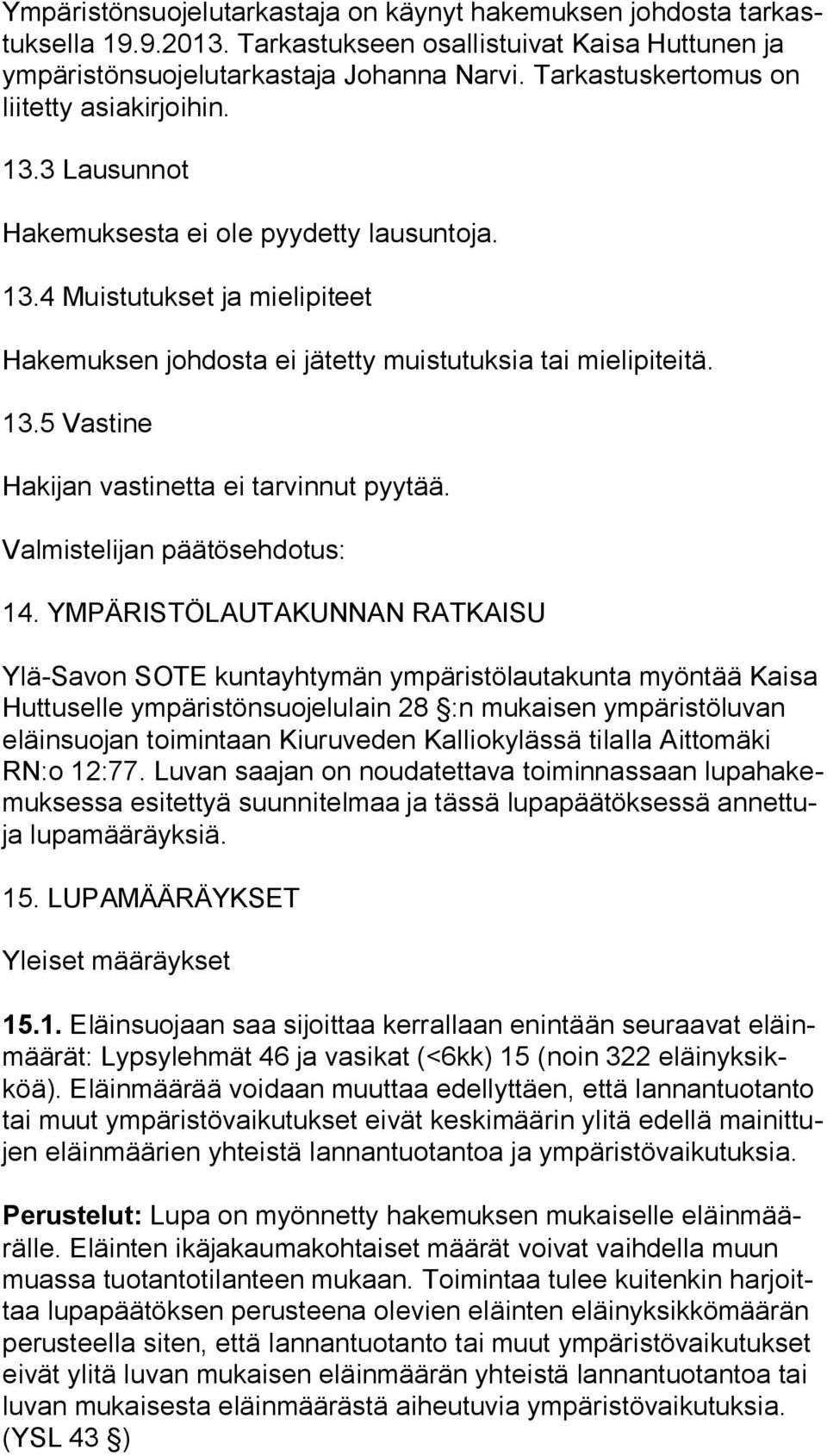 Valmistelijan päätösehdotus: 14.