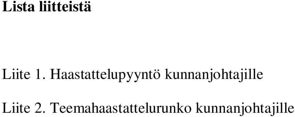 kunnanjohtajille Liite 2.