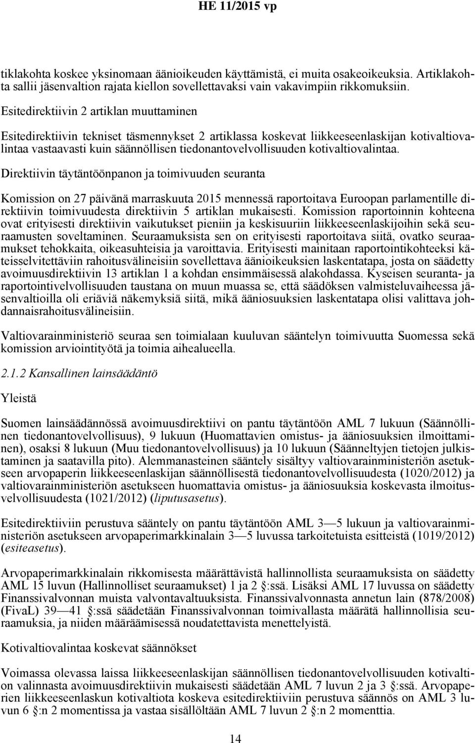 kotivaltiovalintaa.