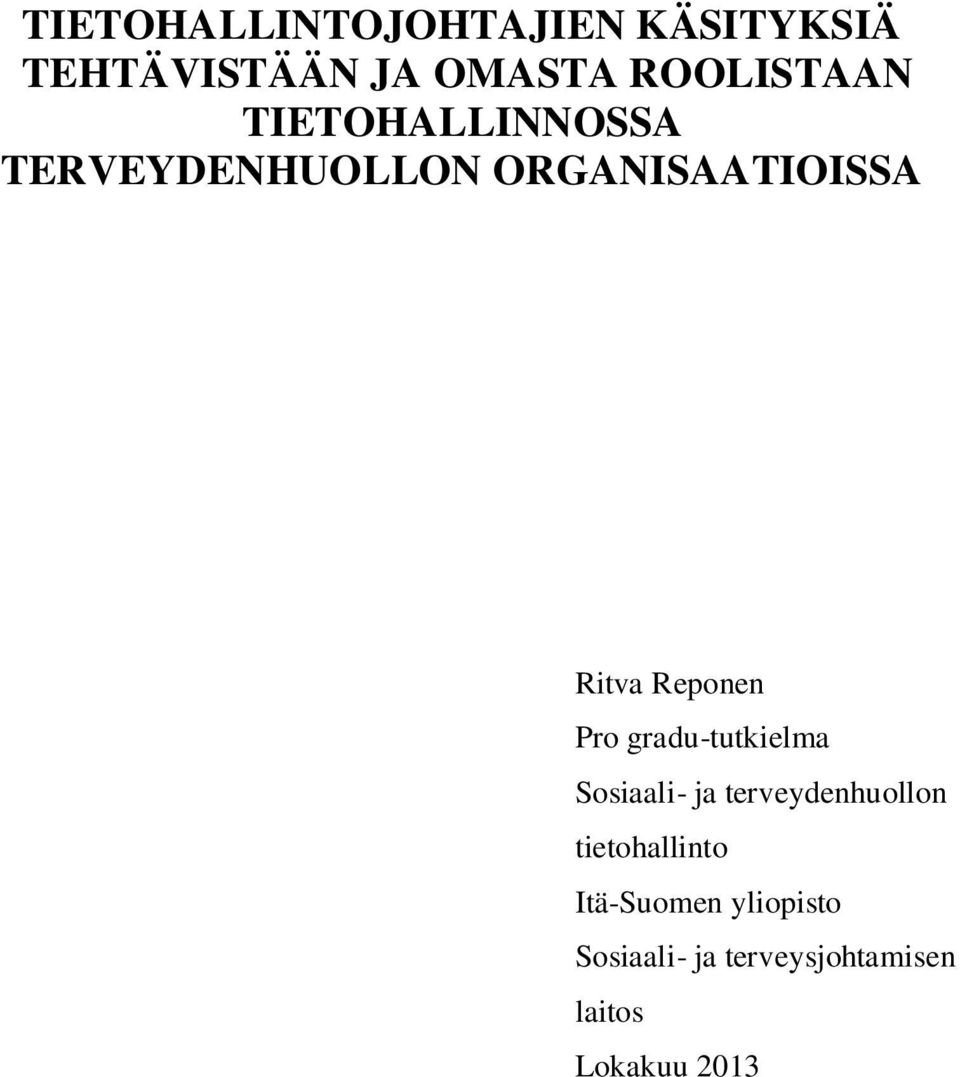 Ritva Reponen Pro gradu-tutkielma Sosiaali- ja terveydenhuollon