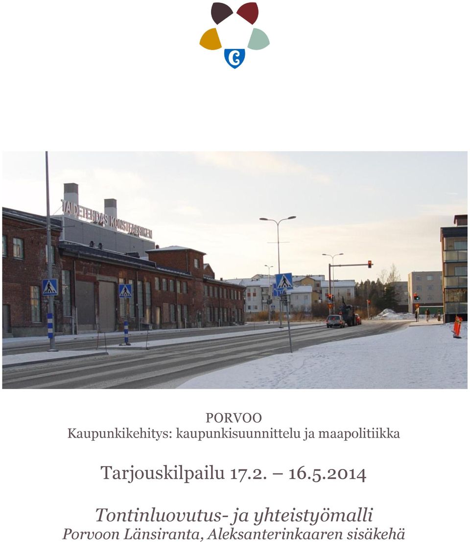 2014 Tontinluovutus- ja yhteistyömalli