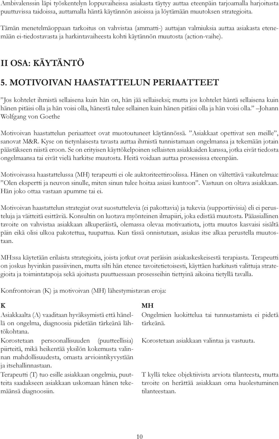 II OSA: KÄYTÄNTÖ 5.