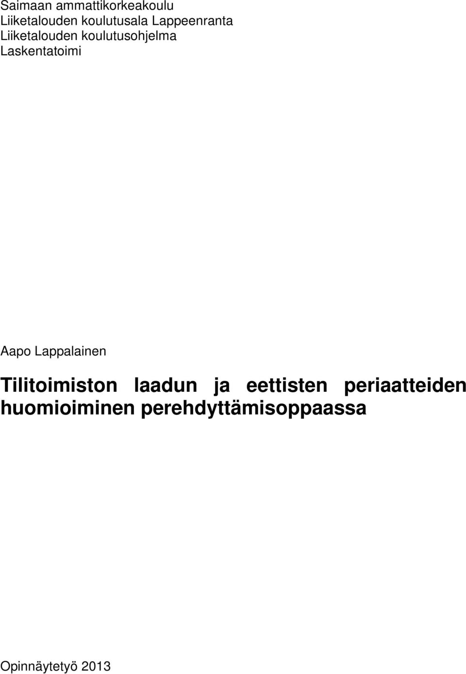 Aapo Lappalainen Tilitoimiston laadun ja eettisten