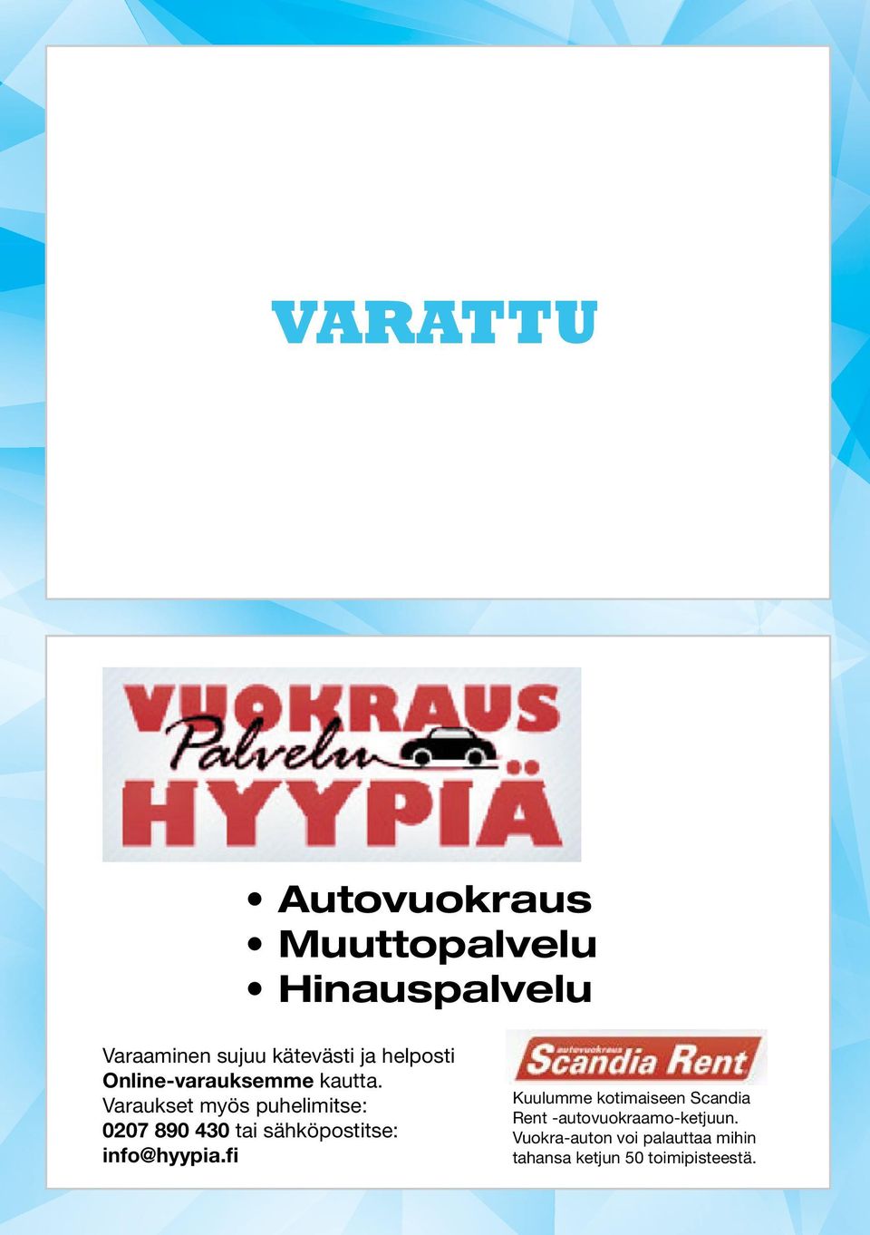 helposti Online-varauksemme kautta.