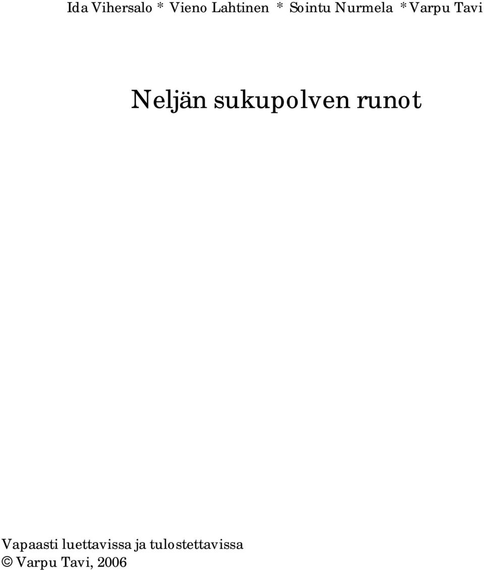 sukupolven runot Vapaasti