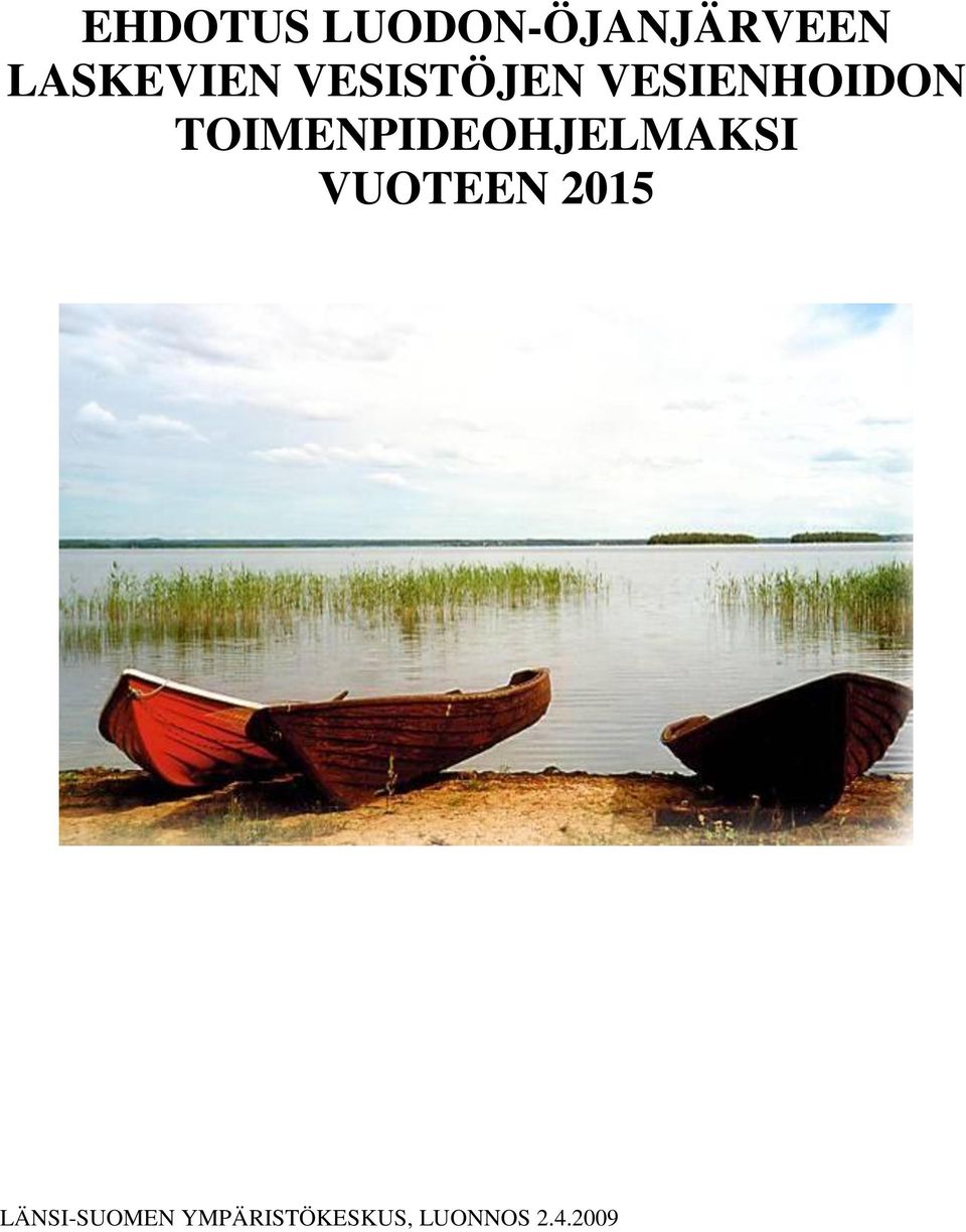 TOIMENPIDEOHJELMAKSI VUOTEEN 2015