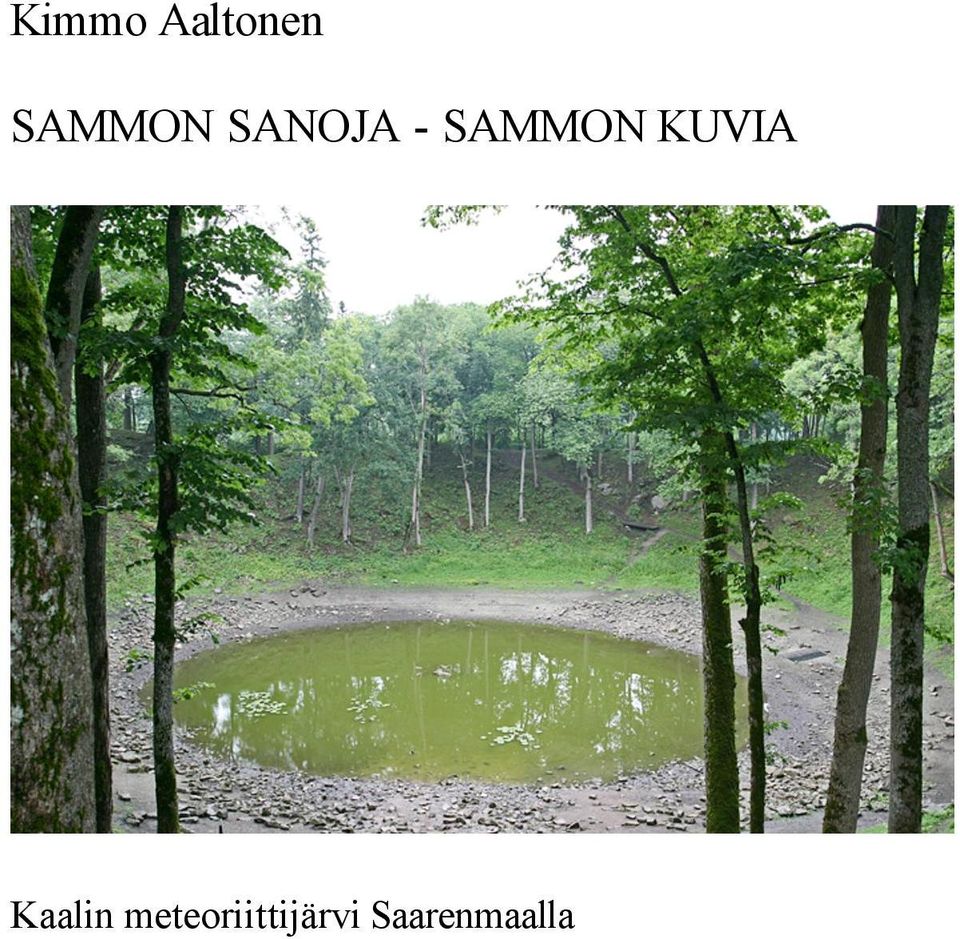 SAMMON KUVIA Kaalin