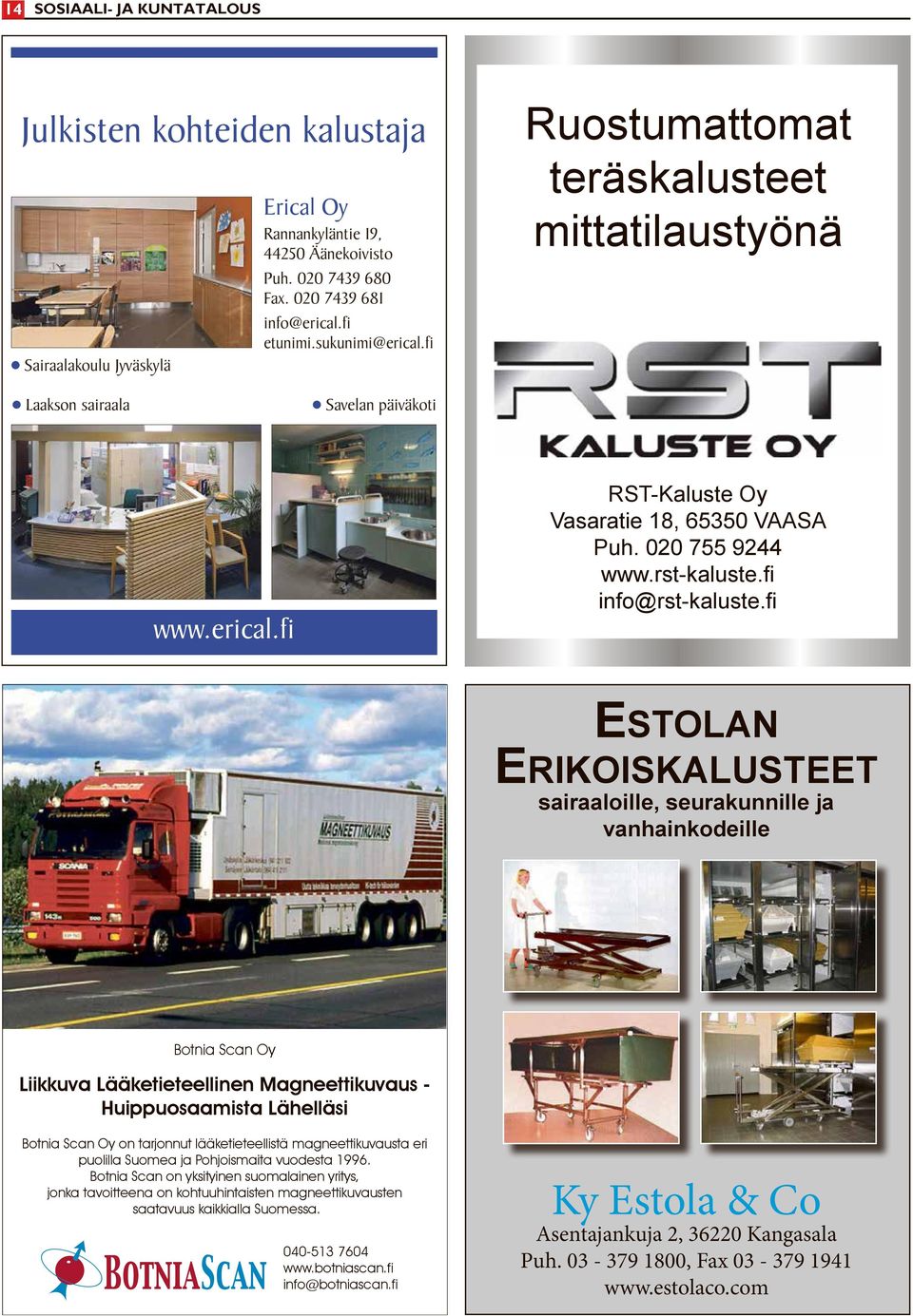 rst-kaluste.fi info@rst-kaluste.