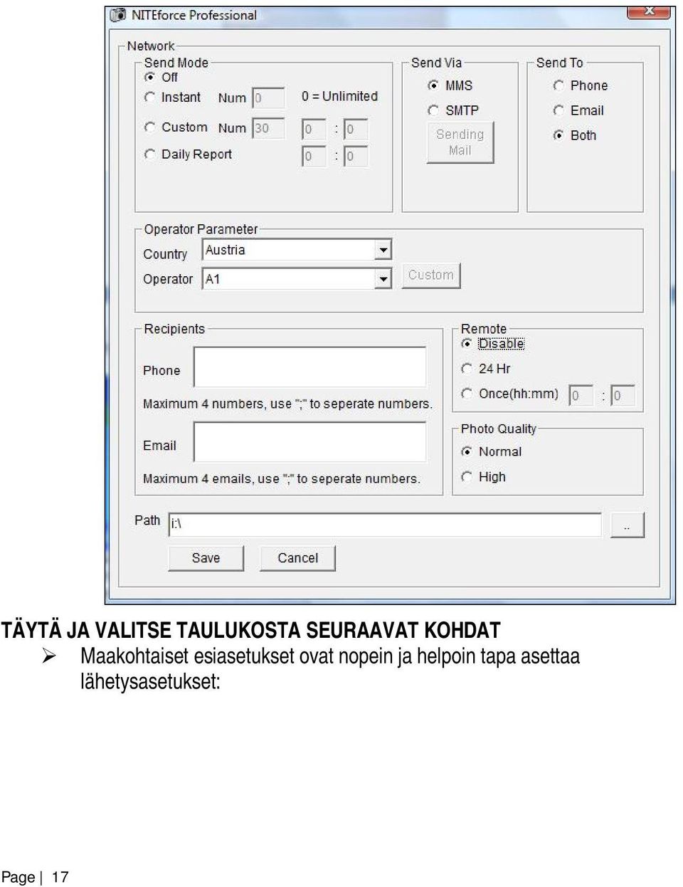 esiasetukset ovat nopein ja