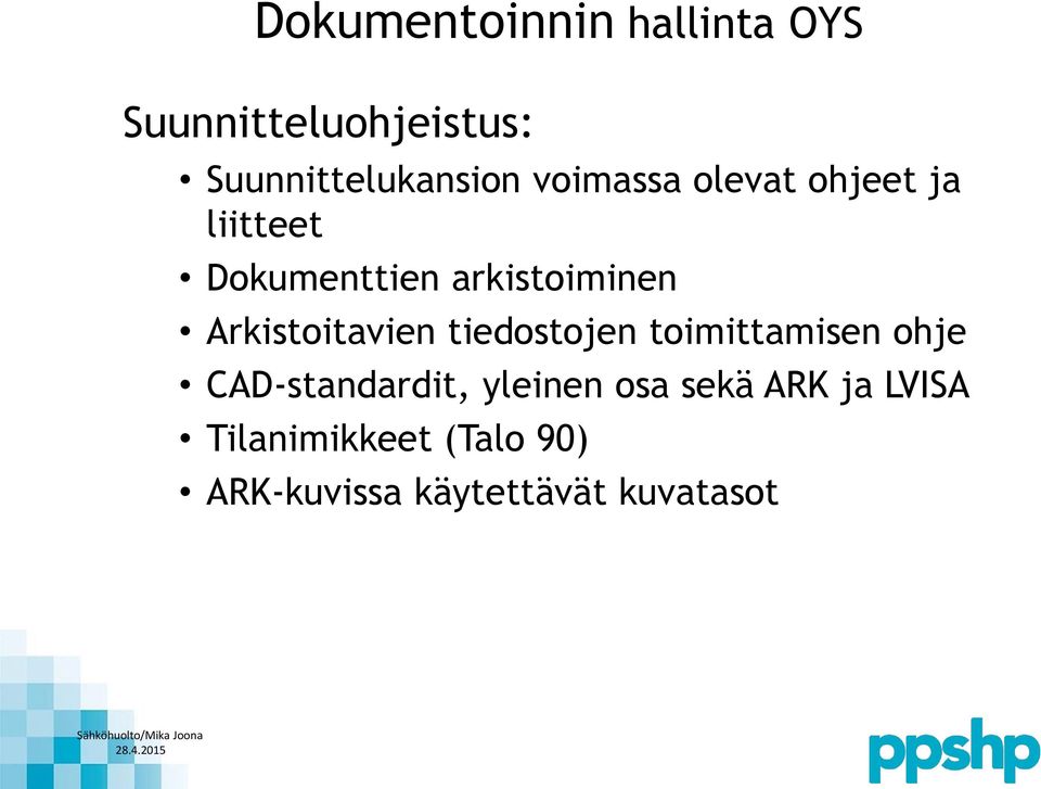 tiedostojen toimittamisen ohje CAD-standardit, yleinen osa