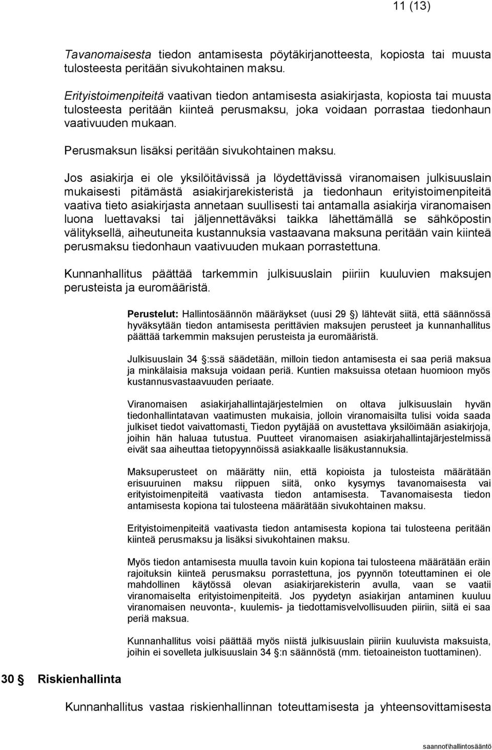 Perusmaksun lisäksi peritään sivukohtainen maksu.