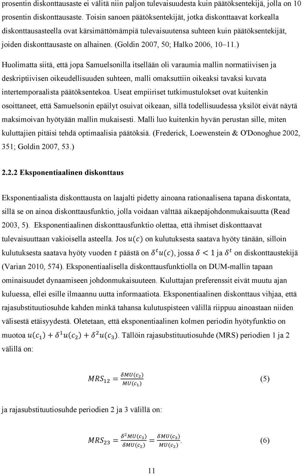 (Goldin 2007, 50; Halko 2006, 10 11.