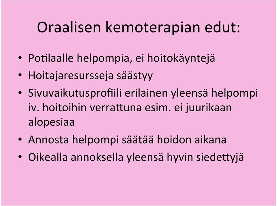 helpompi iv. hoitoihin verra@una esim.