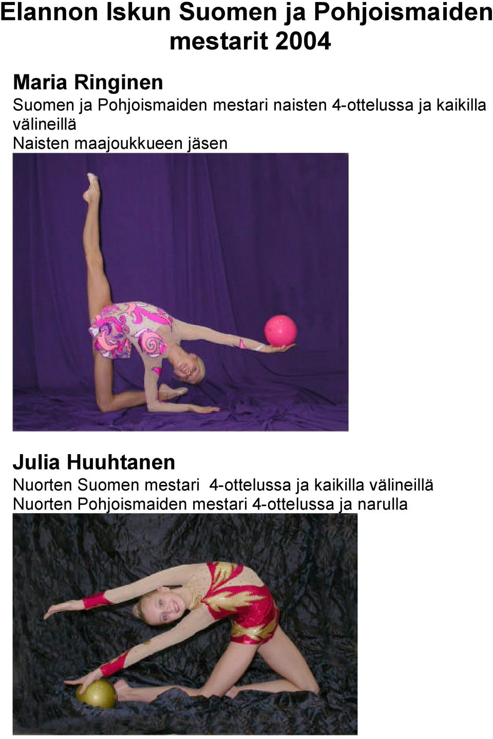 Naisten maajoukkueen jäsen Julia Huuhtanen Nuorten Suomen mestari