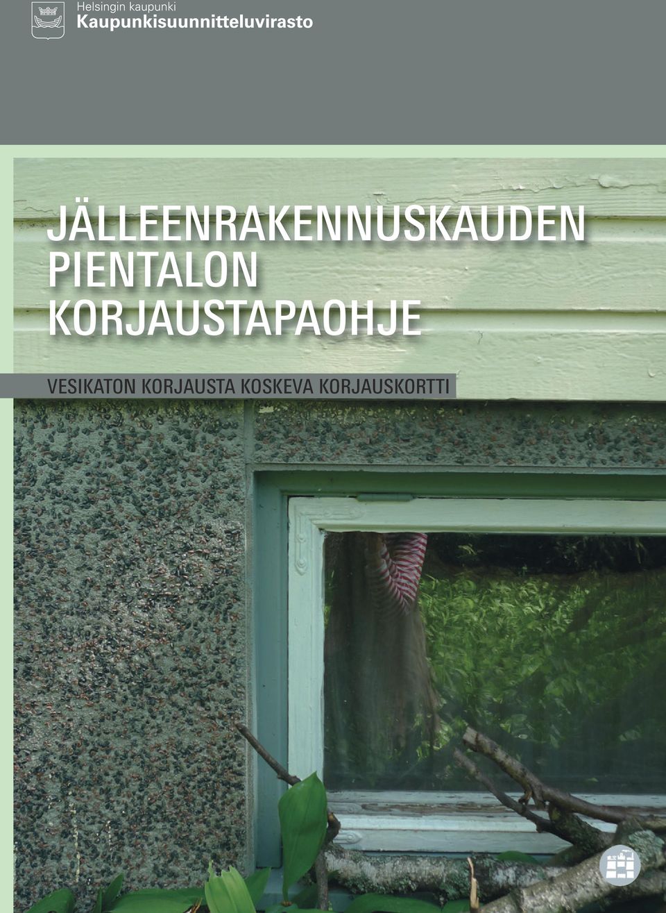 PIENTALON KORJAUSTAPAOHJE