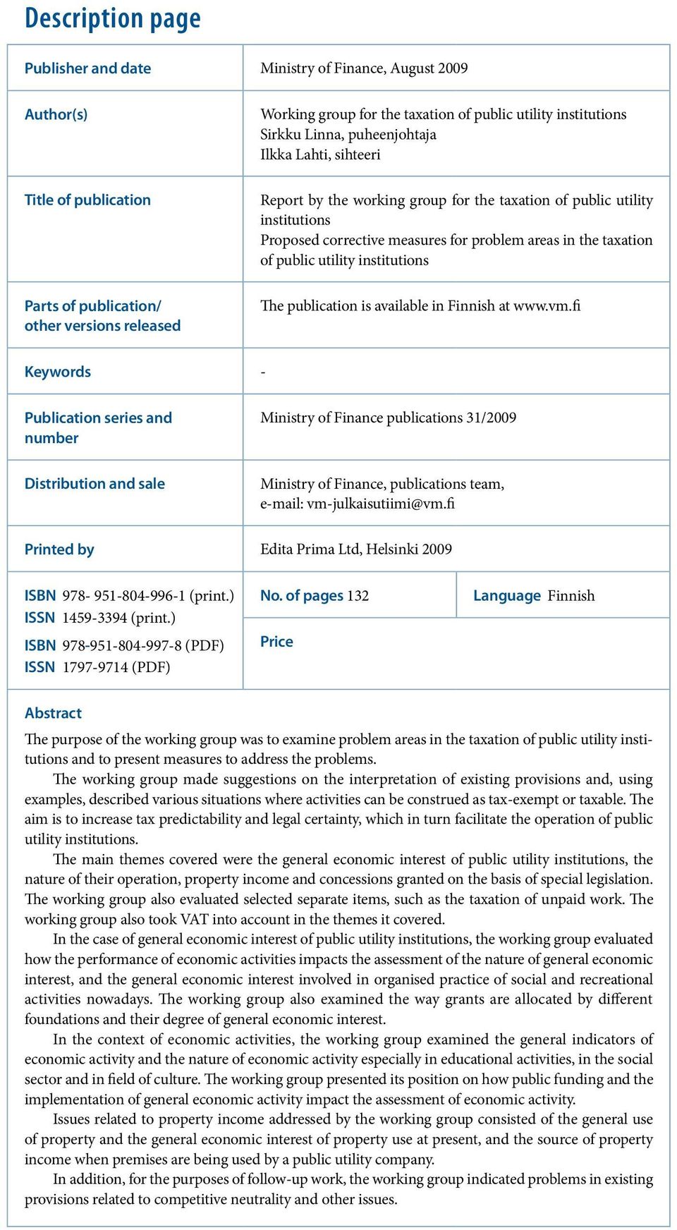 taxation of public utility institutions The publication is available in Finnish at www.vm.