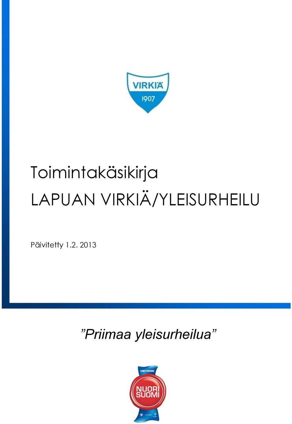 VIRKIÄ/YLEISURHEILU