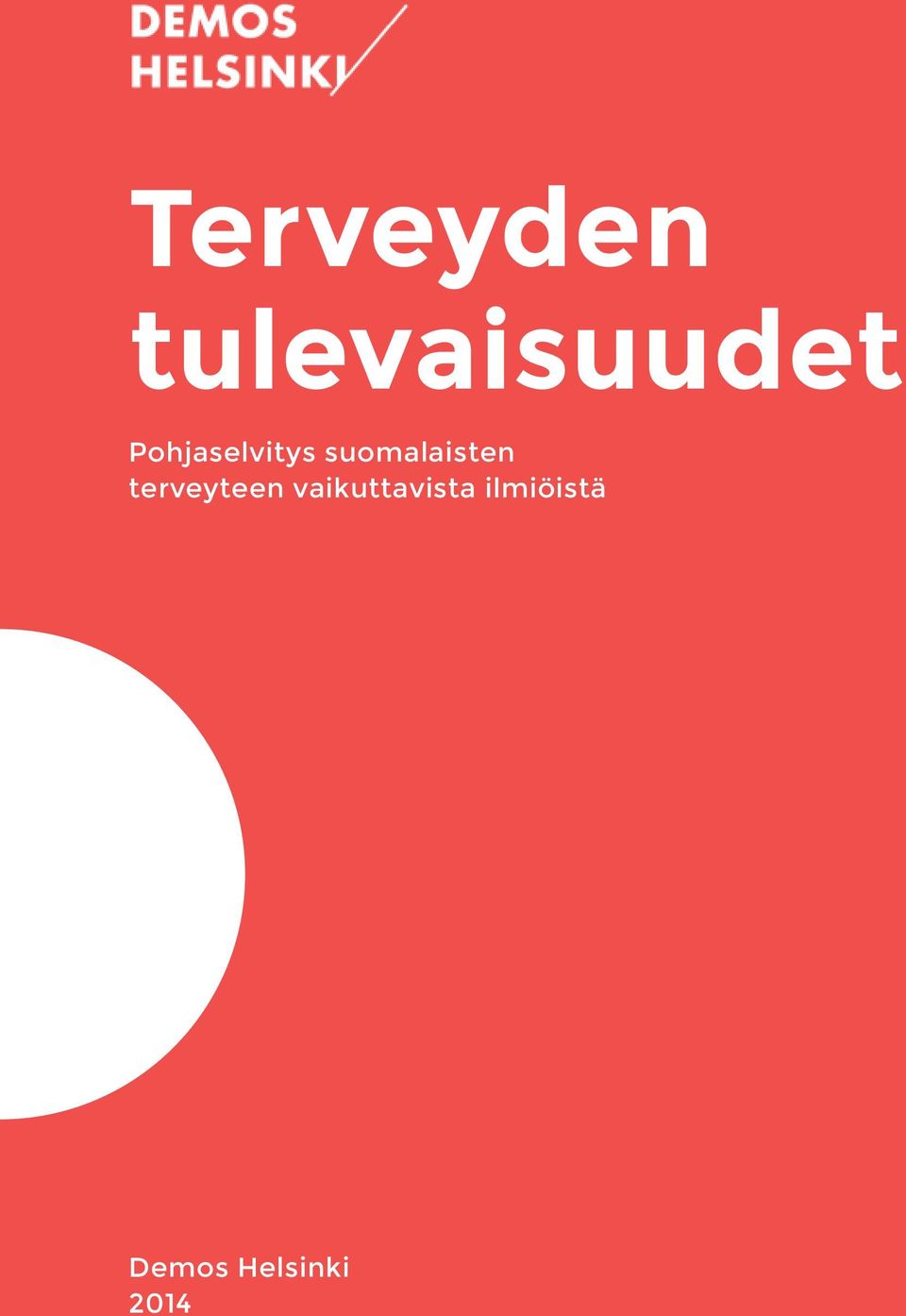 terveyteen vaikuttavista