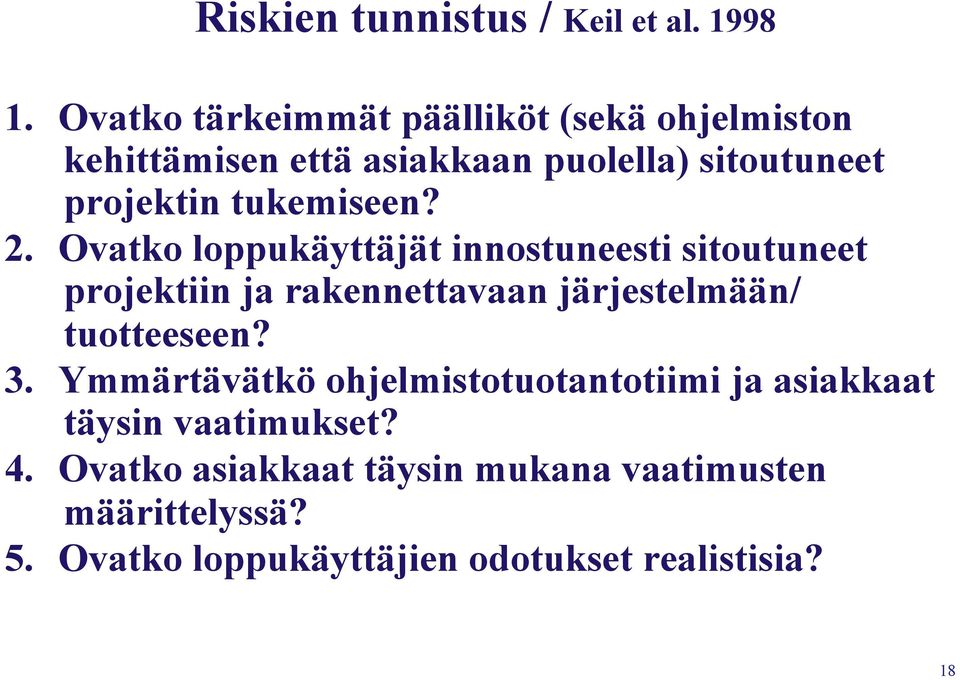 tukemiseen? 2.